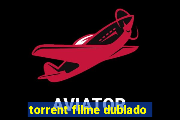 torrent filme dublado